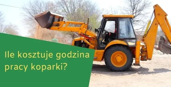 Ile kosztuje godzina pracy koparki? Ceny i czynniki wpływające
